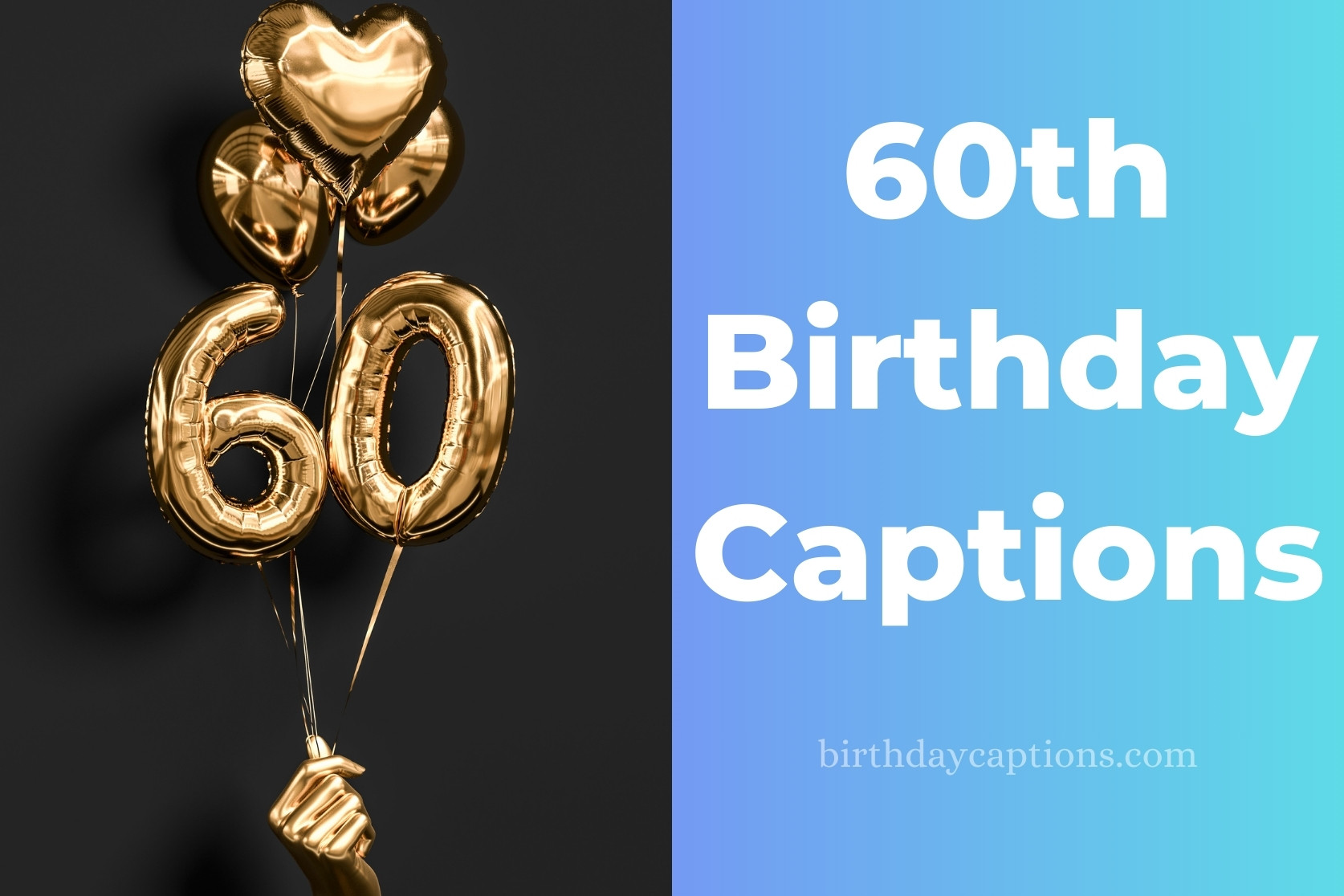 60th Birthday Captions